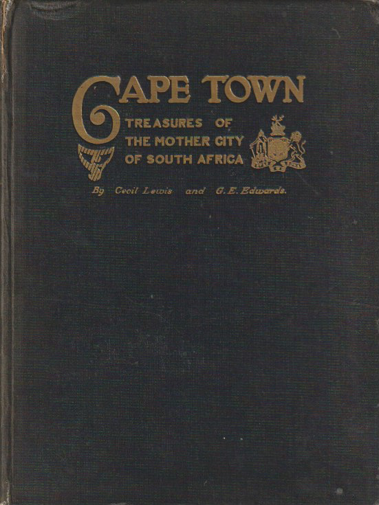 CAPE TOWN, treasures of the mother-city of South Africa