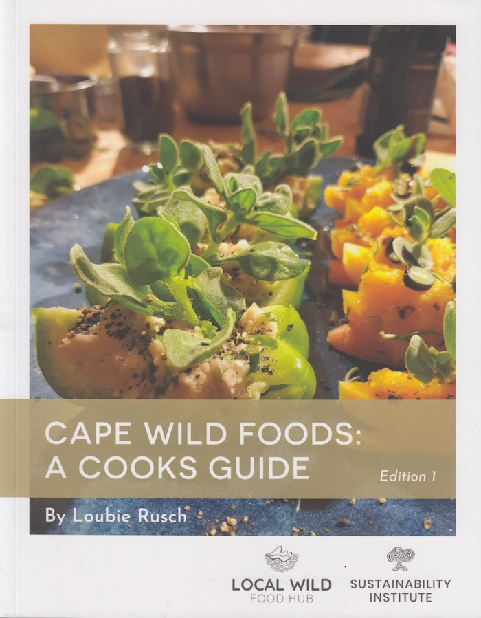 CAPE WILD FOODS: A cooks guide