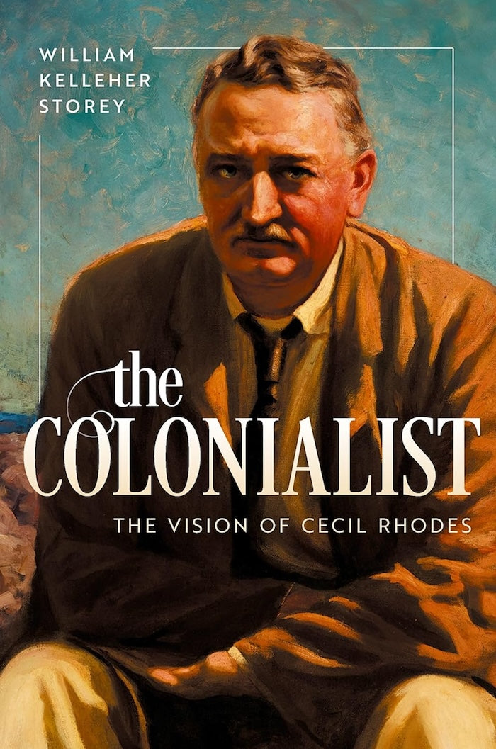 THE COLONIALIST, the vision of Cecil Rhodes