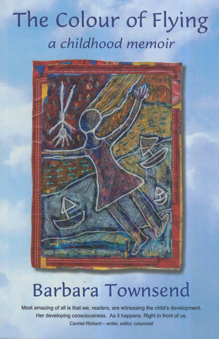 THE COLOUR OF FLYING, a childhood memoir