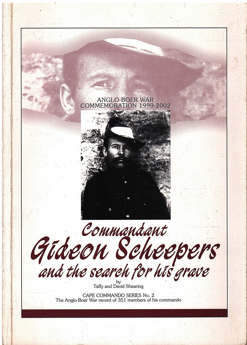 COMMONDANT GIDEON SCHEEPERS, and the search for his grave