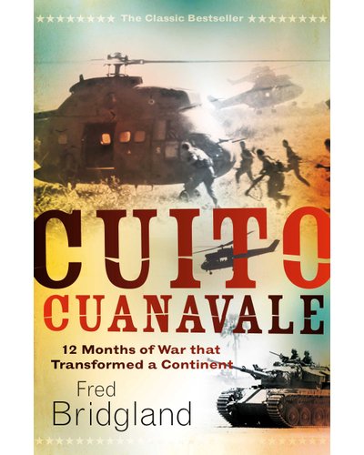 CUITO CUANAVALE, frontline accounts by Soviet soldiers, translated from the Russian by Tamara Reilly