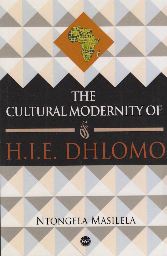 THE CULTURAL MODERNITY OF H.I.E. DHLOMO
