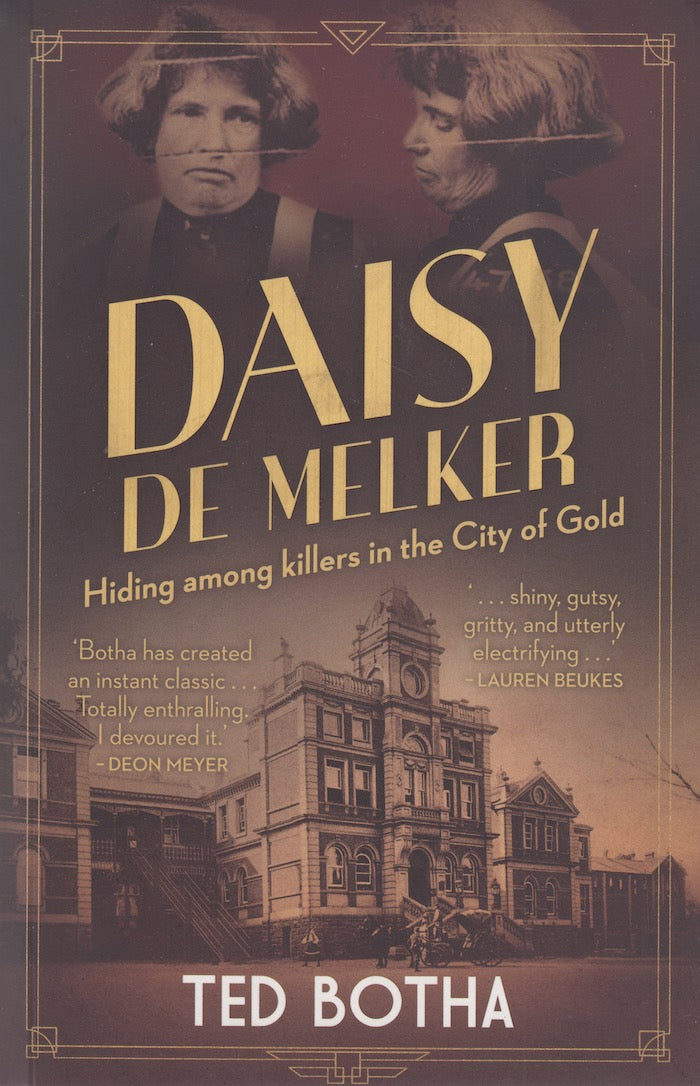 DAISY DE MELKER, hiding among killers in the City of Gold