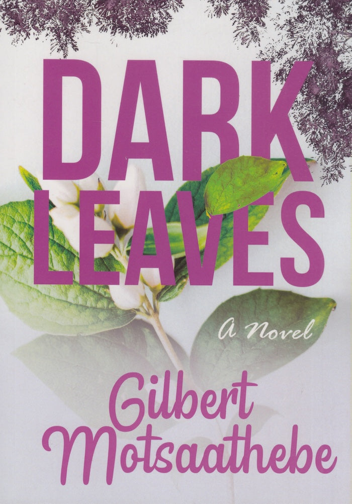 DARK LEAVES