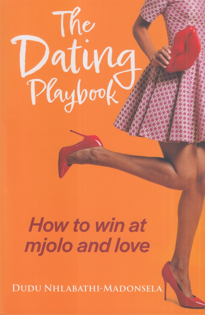 THE DATING PLAYBOOK, how to win at mjolo and love