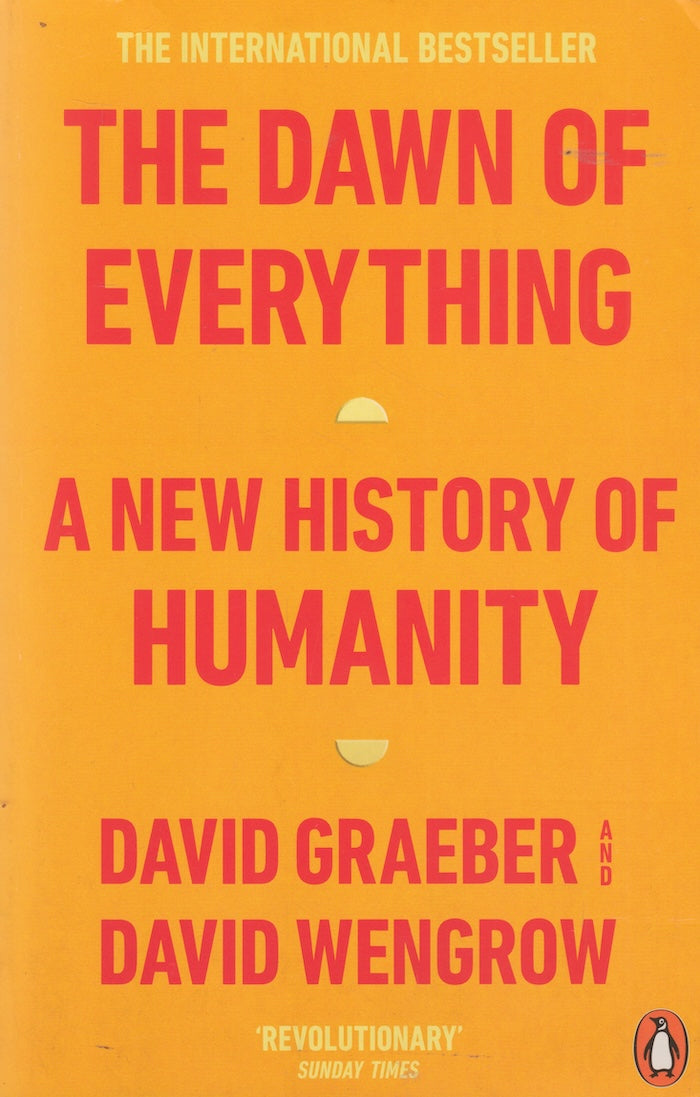 THE DAWN OF EVERYTHING, a new history of humanity