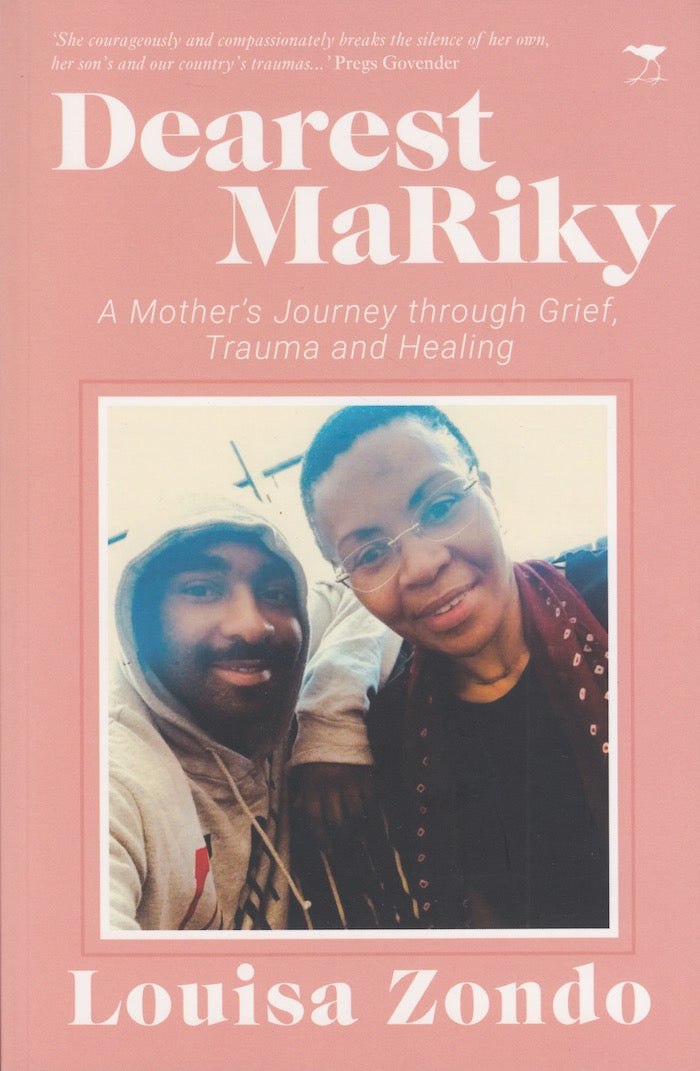 DEAREST MARIKY, a mother's journey through grief, trauma and healing