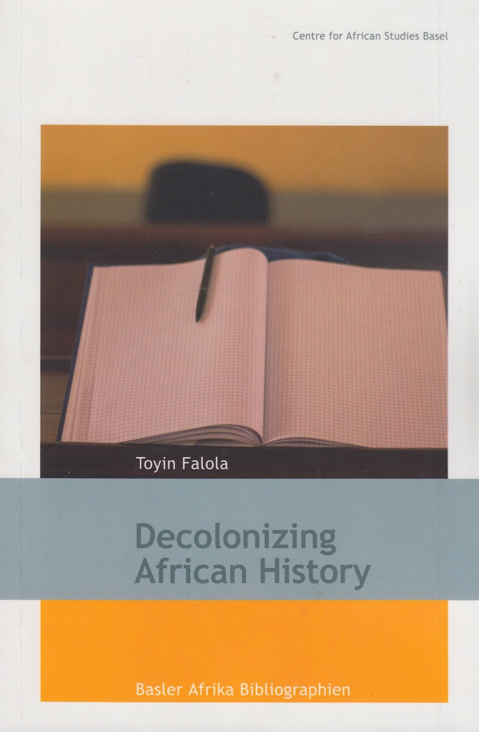 DECOLONIZING AFRICAN HISTORY