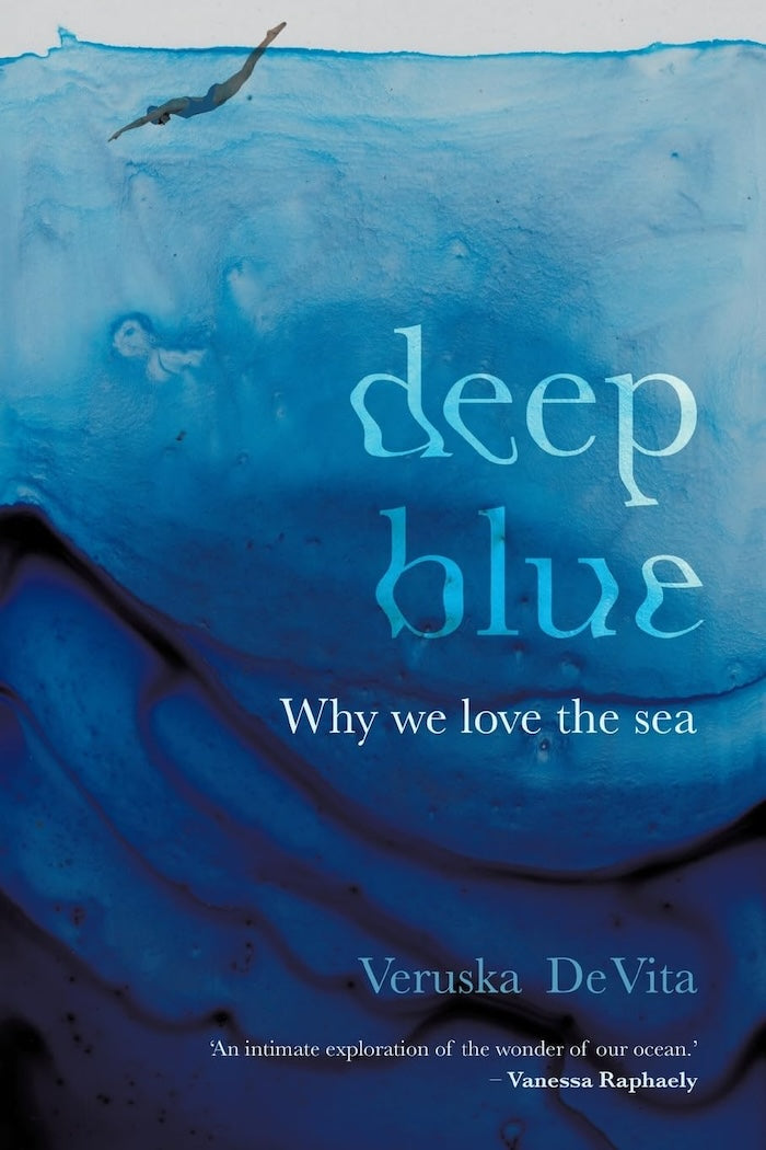 DEEP BLUE, why we love the sea