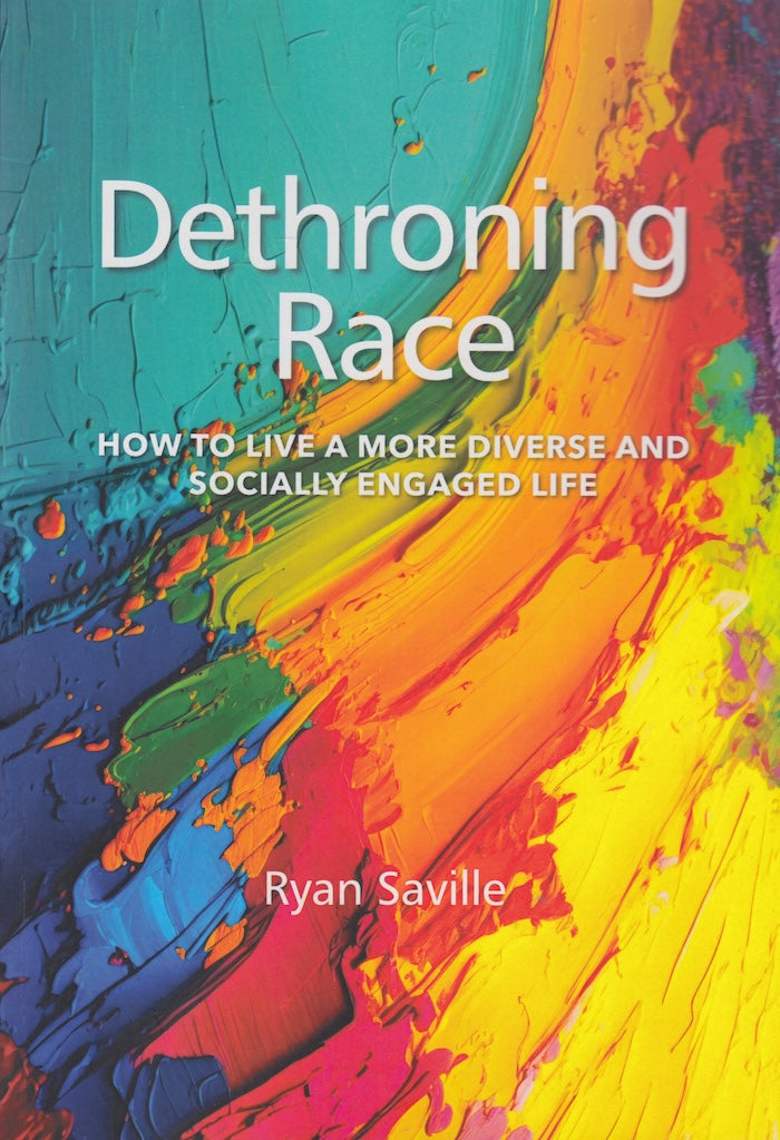 DETHRONING RACE, how to live a more diverse and socially engaged life