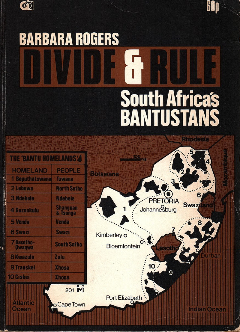 DIVIDE & RULE, South Africa's Bantustans