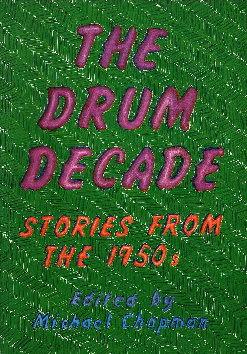 THE DRUM DECADE, stories from the 1950s