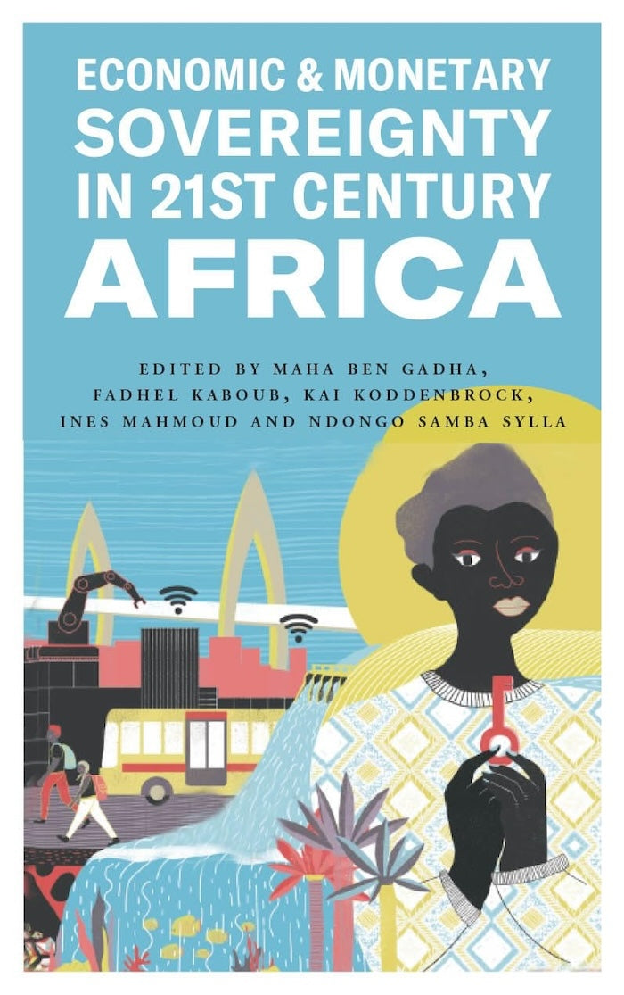 ECONOMIC AND MONETARY SOVEREIGNTY IN 21ST CENTURY AFRICA, foreword by Prabhat Patnaik