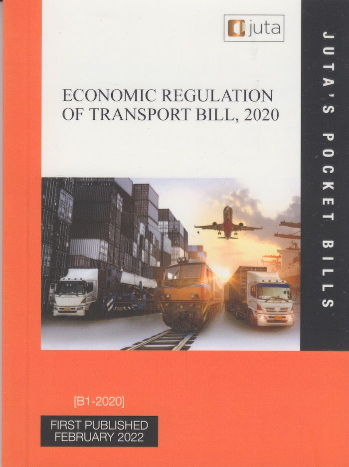 ECONOMIC REGULATION OF TRANSPORT BILL, 2020, [B1-2020], reflecting the law as at 18 January 2022
