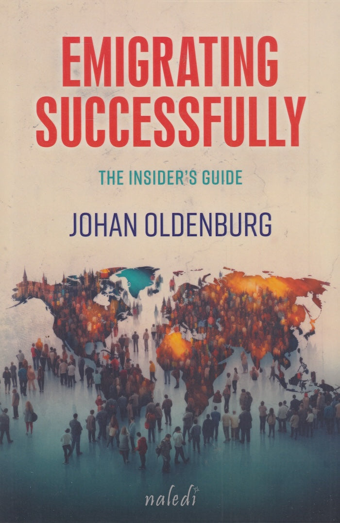 EMIGRATING SUCCESSFULLY, the insider's guide