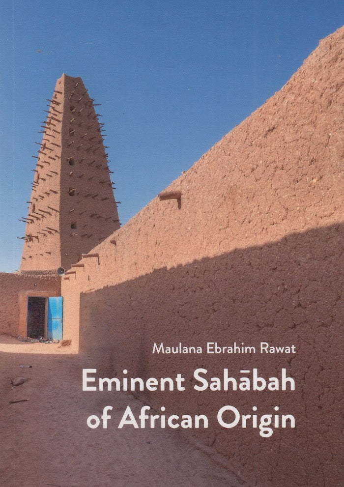 EMINENT SAHĀBAH OF AFRICAN ORIGIN