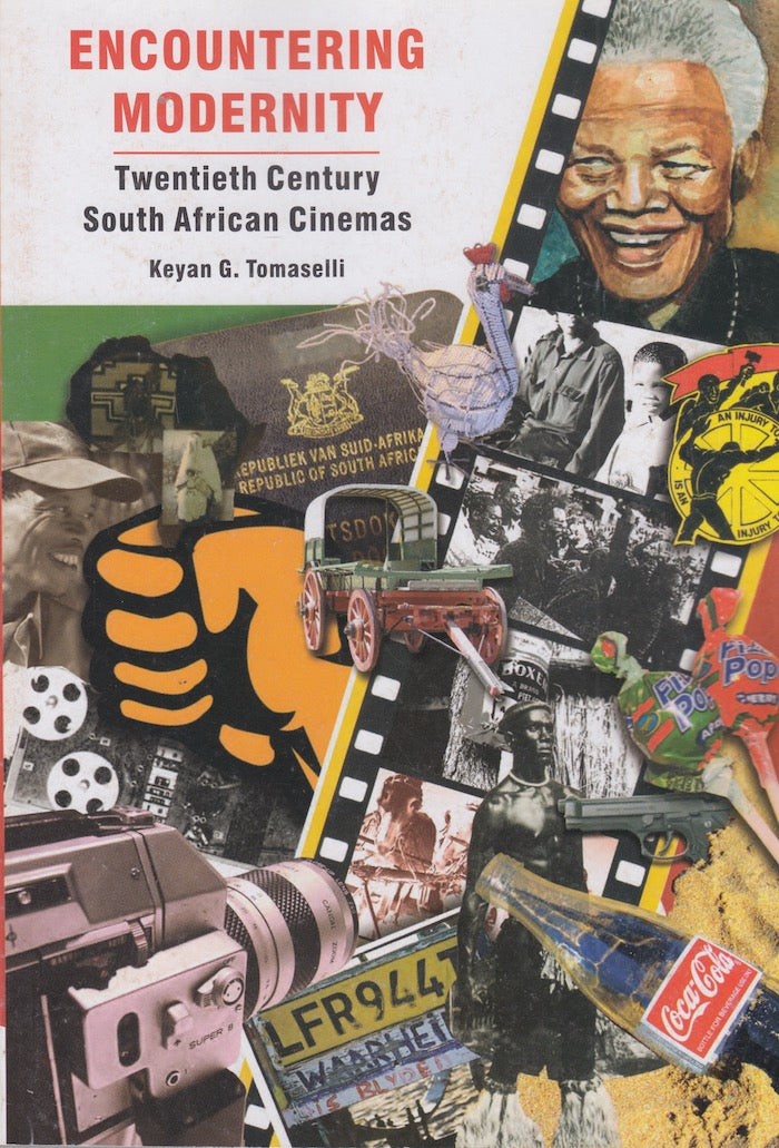ENCOUNTERING MODERNITY, twentieth century South African cinemas