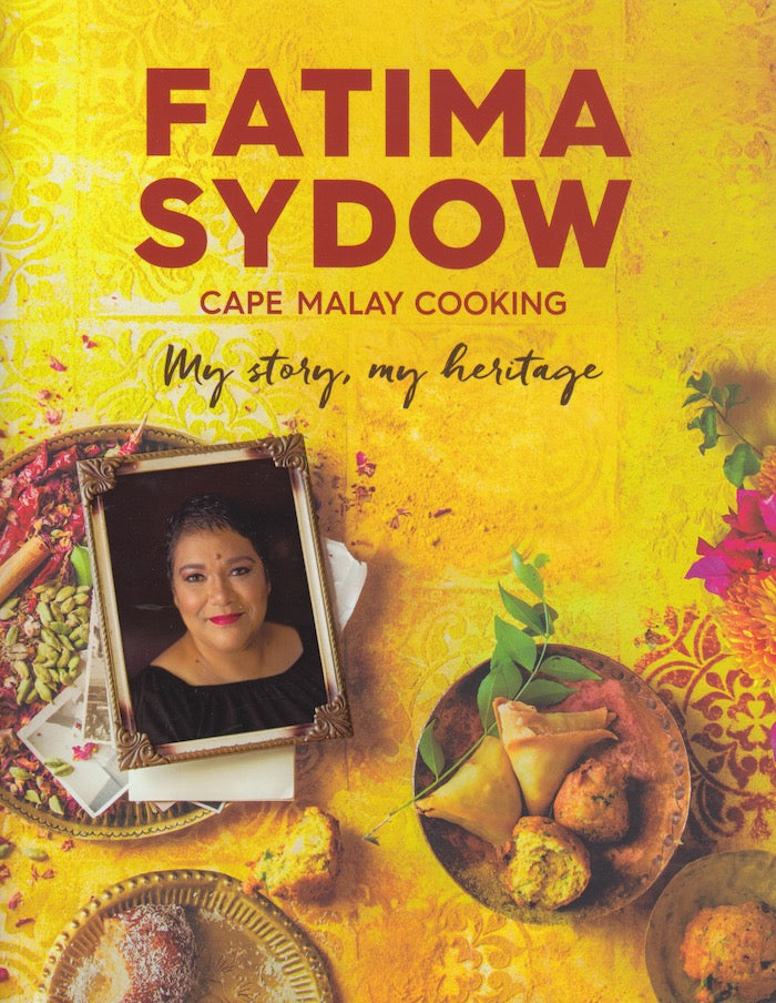 CAPE MALAY COOKING, my story, my heritage