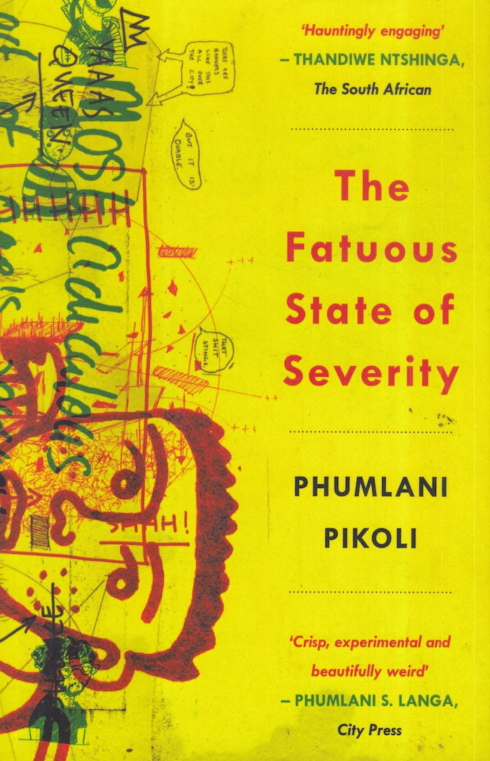 THE FATUOUS STATE OF SEVERITY