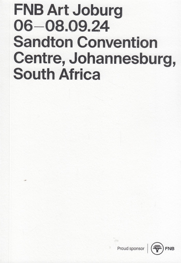 FNB ART JOBURG, 06-08.09.24 Sandton Convention Centre, Johannesburg, South Africa