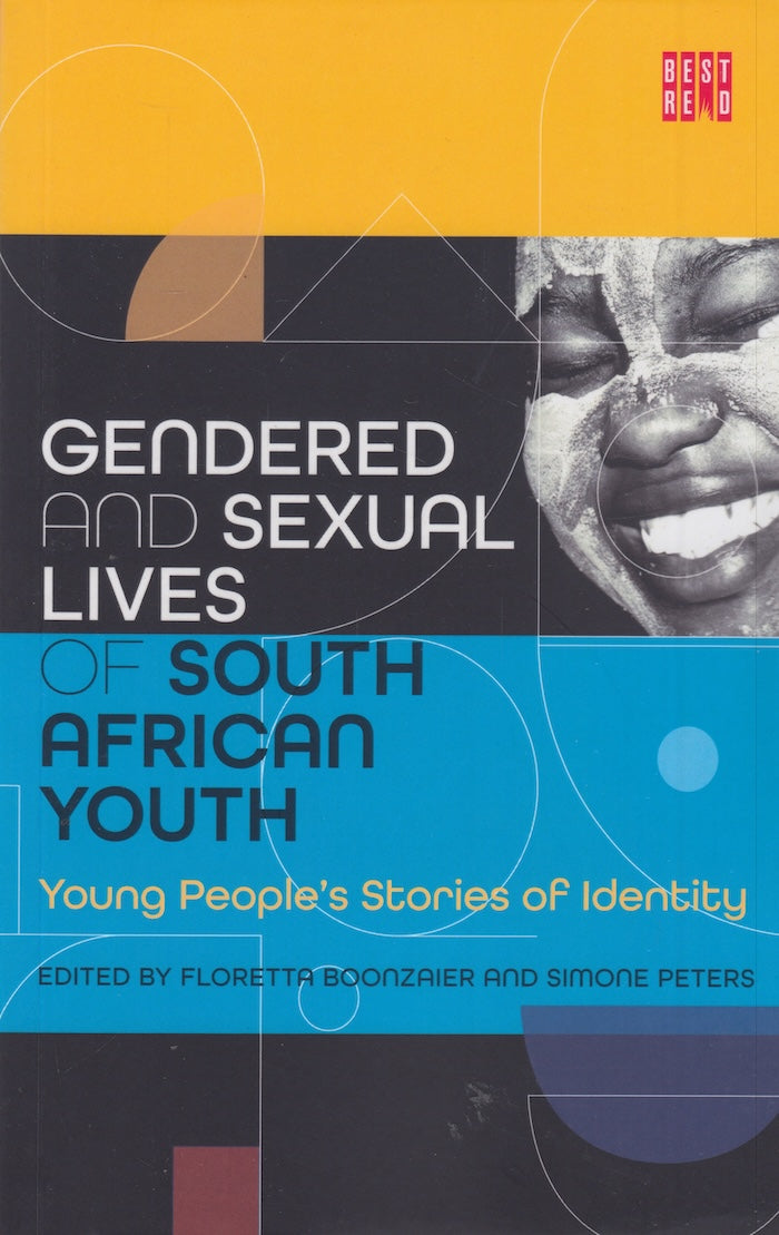 GENDERED AND SEXUAL LIVES OF SOUTH AFRICAN YOUTH, young people's stories of identity