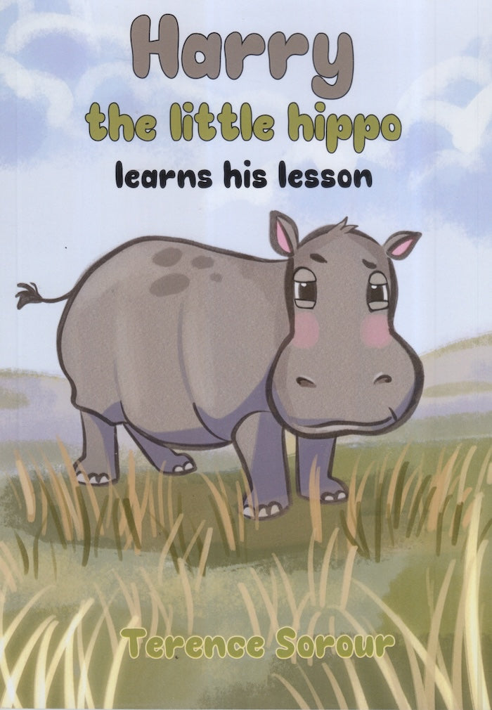 HARRY THE LITTLE HIPPO LEARNS HIS LESSON