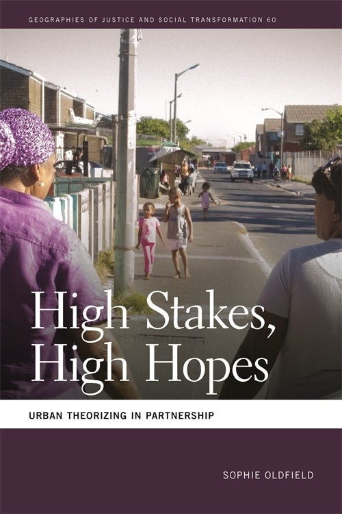 HIGH STAKES, HIGH HOPES, urban theorising in partnership