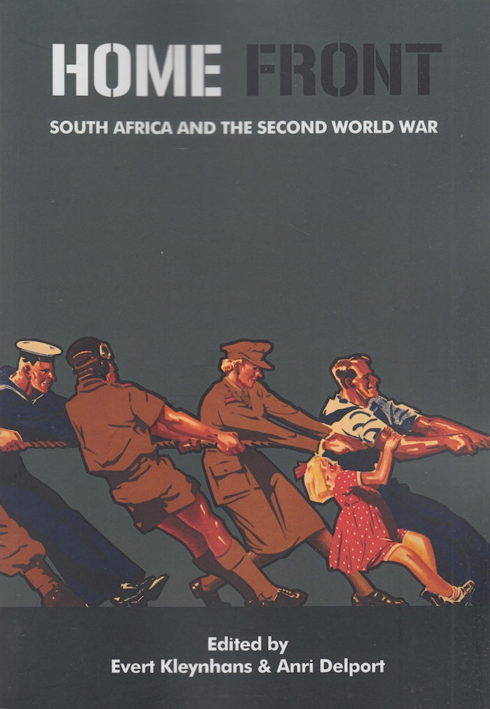 HOME FRONT, South Africa and the Second World War