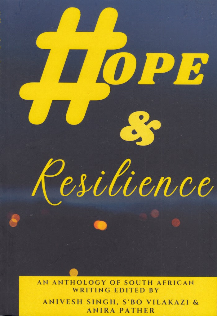 #HOPE & RESILIENCE, an anthology of South African writing