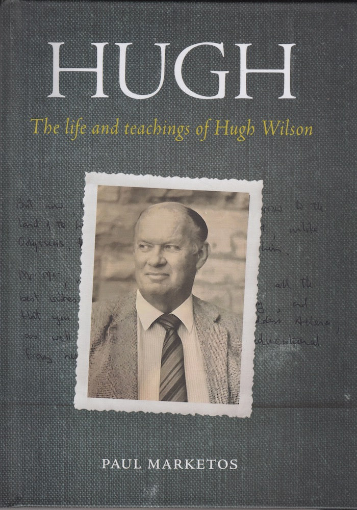 HUGH, the life and teachings of Hugh Wilson