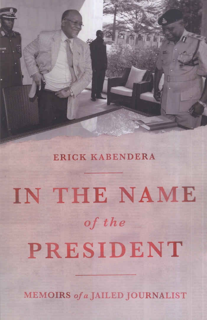 IN THE NAME OF THE PRESIDENT, memoirs of a jailed journalist