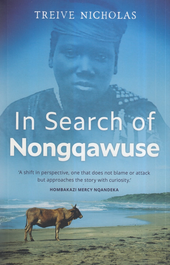 IN SEARCH OF NONGQAWUSE