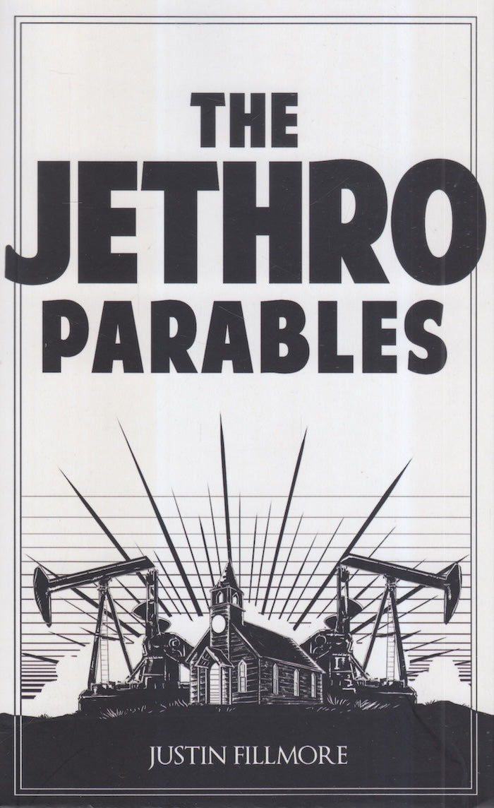THE JETHRO PARABLES