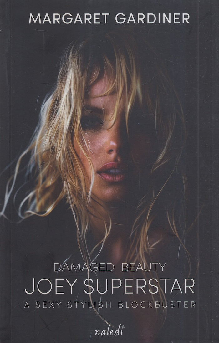 JOEY SUPERSTAR, damaged beauty, a sexy stylish blockbuster