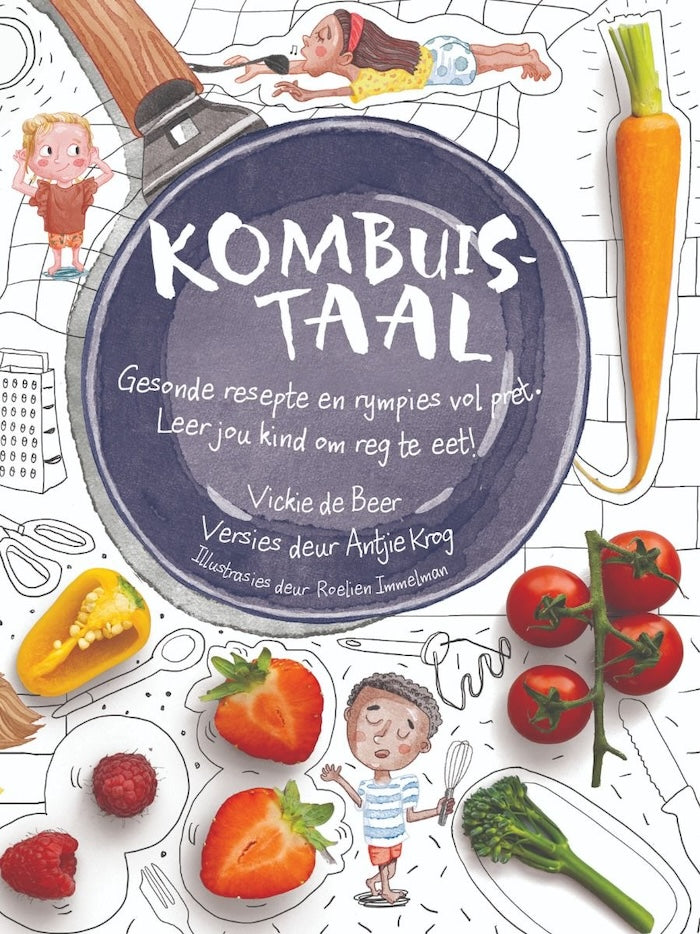 KOMBUISTAAL, gesonde resepte en rympies vol pret. Leer jou kind om reg to eet!