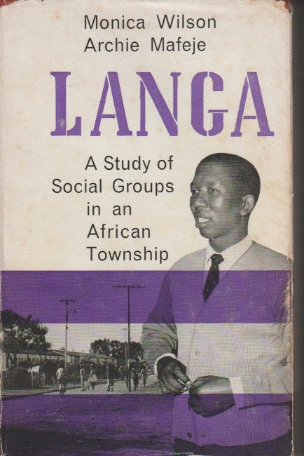 LANGA, a study of social groups in an african township