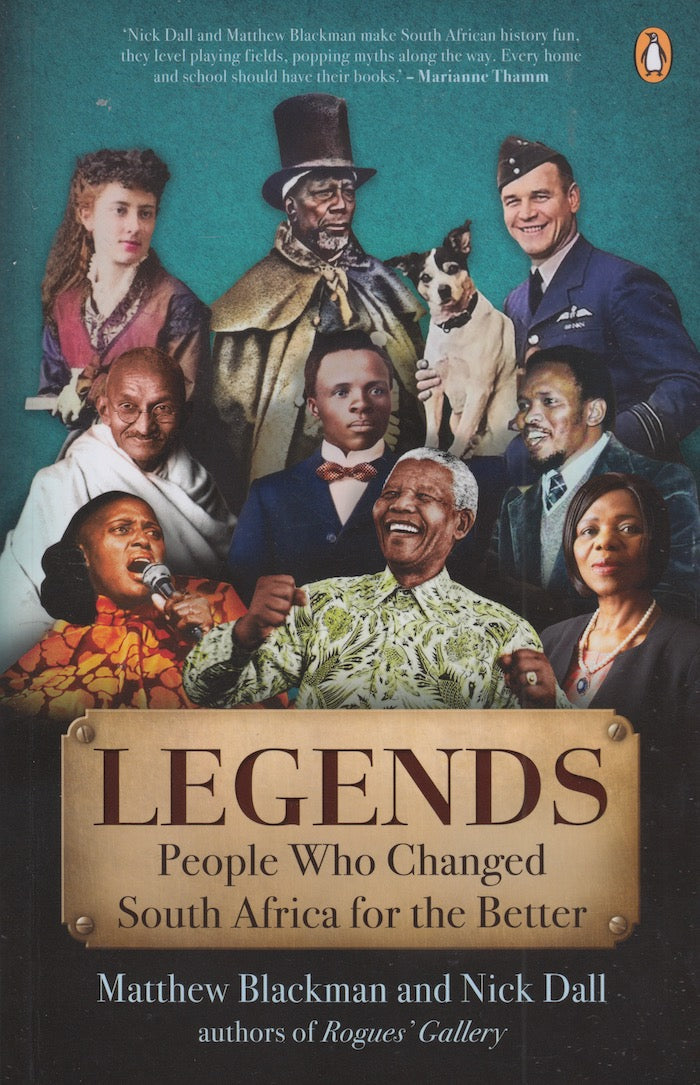 LEGENDS, people who changed South Africa for the better