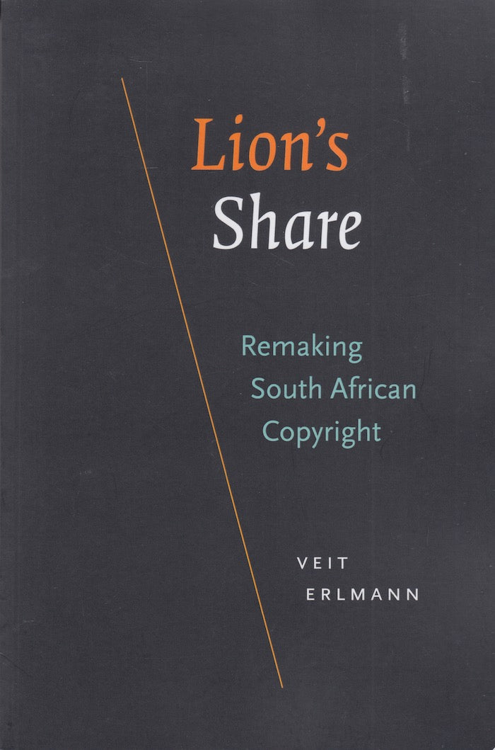 LION'S SHARE, remaking South African copyright