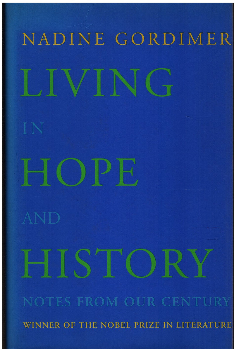 LIVING IN HOPE AND HISTORY, notes from our century