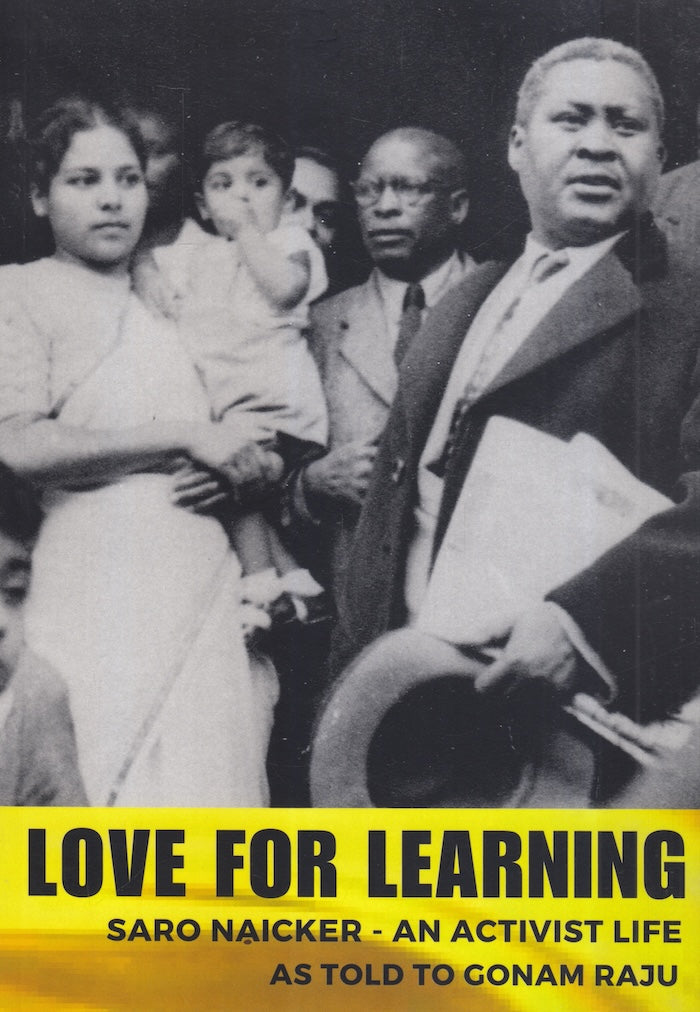 LOVE FOR LEARNING, a woman's perspective on the struggle for democracy in South Africa