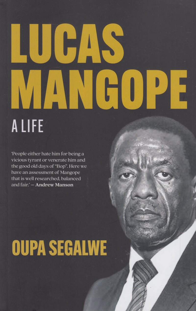 LUCAS MANGOPE, a life