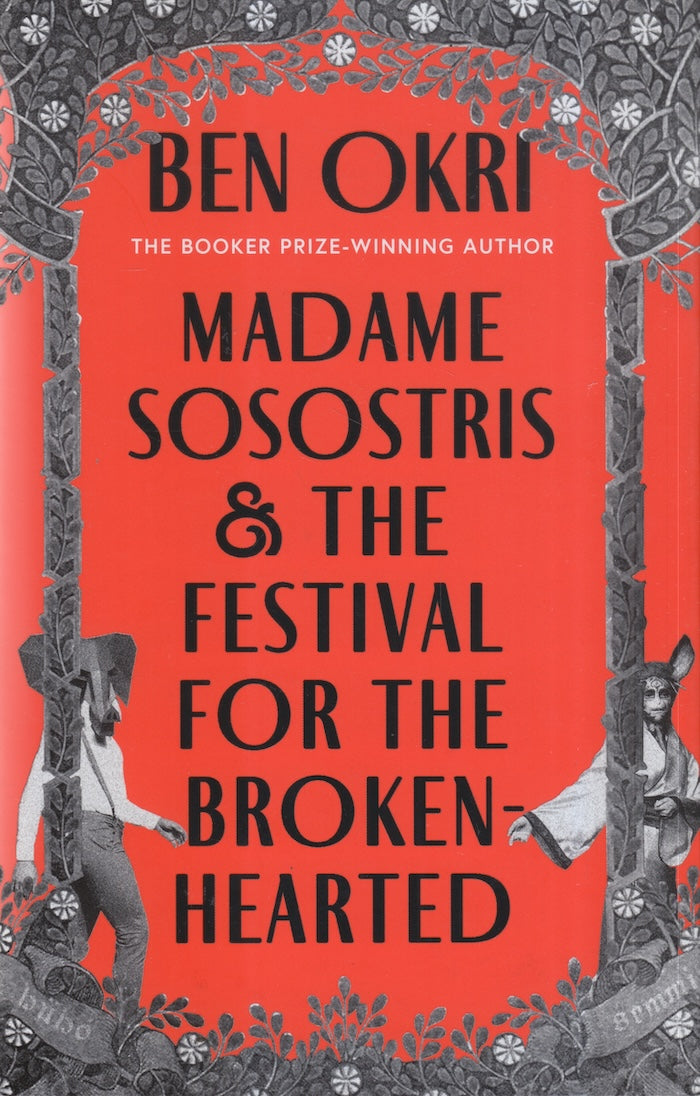 MADAME SOSOSTRIS & THE FESTIVAL FOR THE BROKEN-HEARTED