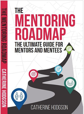 THE MENTORING ROADMAP, the ultimate guide for mentors and mentees