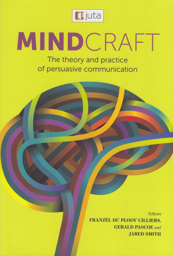 MINDCRAFT, the theory and practice of persuasive communication