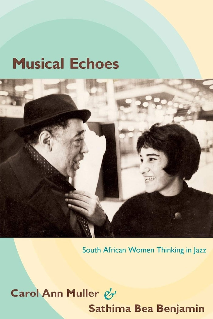 MUSICAL ECHOES, South African women thinking in jazz