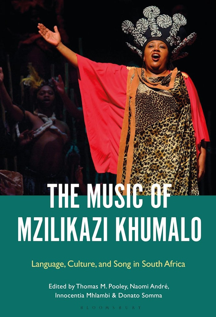 THE MUSIC OF MZILIKAZI KHUMALO, language, culture, and song in South Africa
