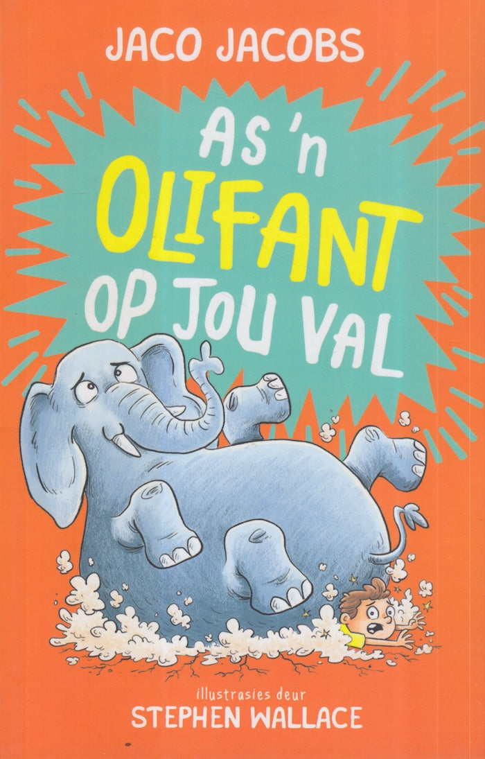 AS 'N OLIFANT OP JOU VAL