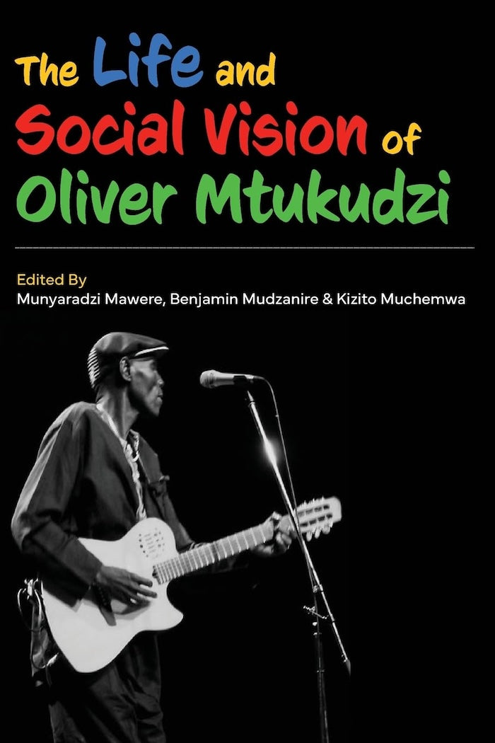 THE LIFE AND SOCIAL VISION OF OLIVER MTUKUDZI