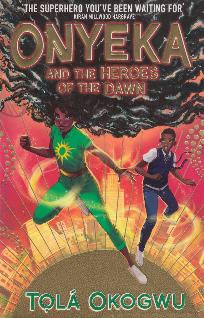 ONYEKA, and the heroes of the dawn